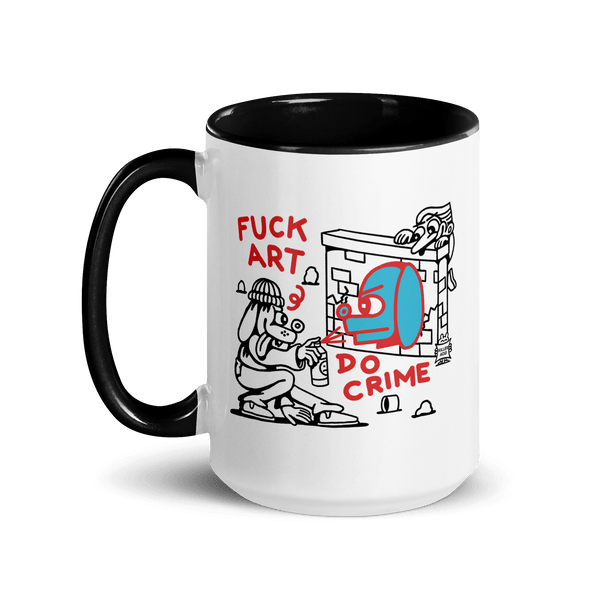 Fuck Art Do Crime Mug - killeracid.com