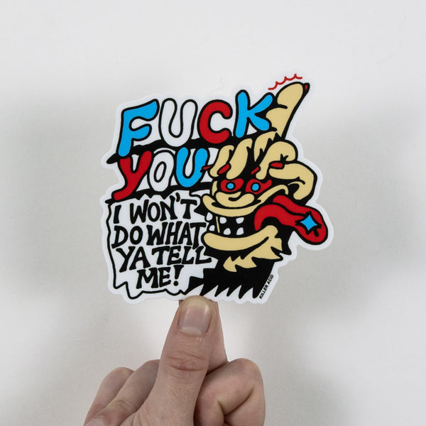 Fuck You Sticker - Stickers - killeracid.com
