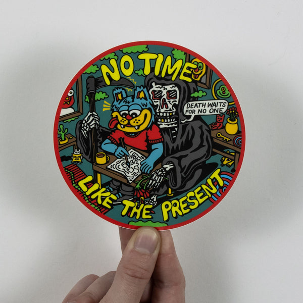 No Time Like the Present Sticker - Stickers - killeracid.com