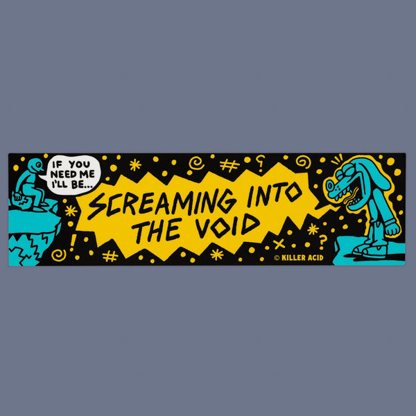 Screaming Void Bumper Sticker - Stickers - killeracid.com