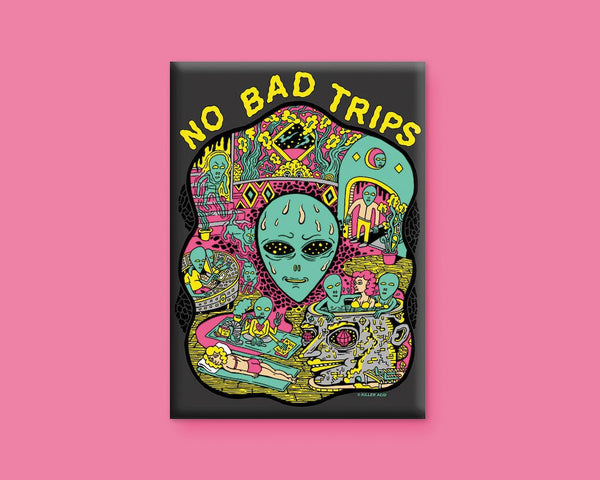 No Bad Trips Magnet - Magnets - killeracid.com