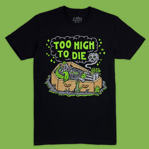 Black cotton "Too High to Die" t-shirt with a green and grey skeleton in a coffin design.
