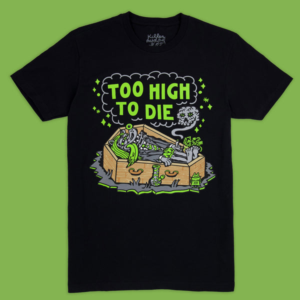 Camiseta Demasiado alto para morir