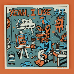 Actual Imagination Sticker - Stickers - killeracid.com