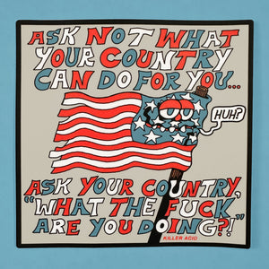 Ask Your Country Sticker - Stickers