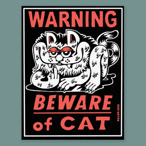 Beware of Cat Poster - Posters & Prints