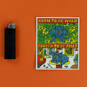 Born to Be Wild Sticker - Stickers - killeracid.com