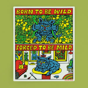 Born to Be Wild Sticker - Stickers - killeracid.com