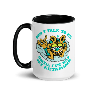 Don't Talk Ketamine Mug - killeracid.com