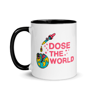 Dose the World Mug