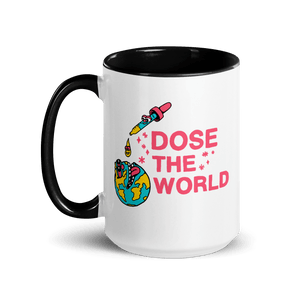 Dose the World Mug