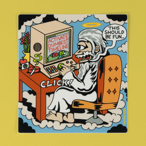 Dumbest Timeline Sticker - Stickers