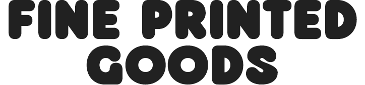 Fine Printed Goods