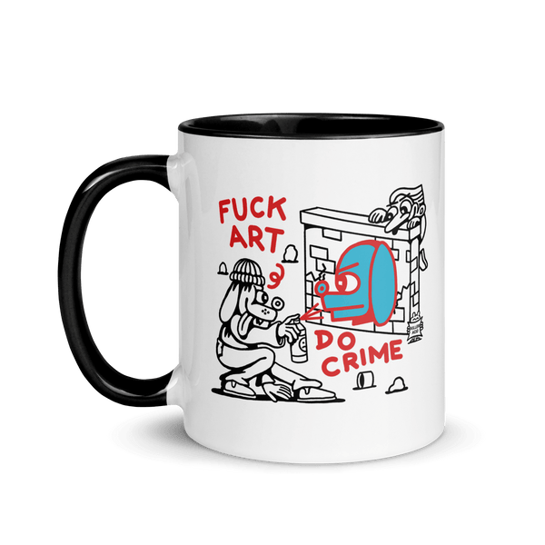 Fuck Art Do Crime Mug - killeracid.com
