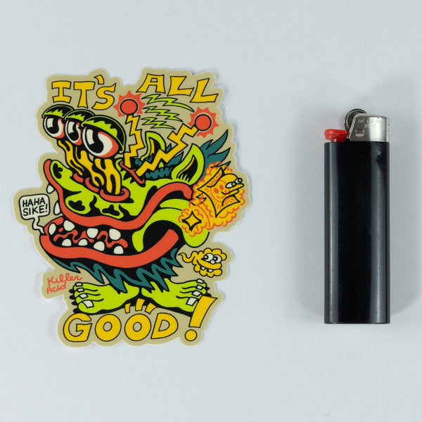 It's All Good Sticker - Stickers - killeracid.com