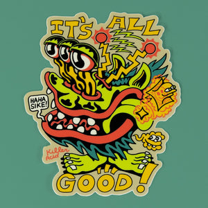 It's All Good Sticker - Stickers - killeracid.com