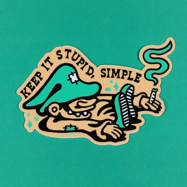 Keep it Stupid, Simple Sticker - Stickers - killeracid.com