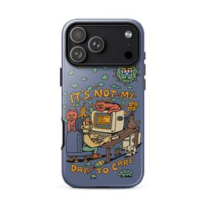 Not My Day to Care iPhone Case - Accessories