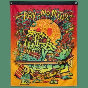 Pay No Mind Banner - Banners - killeracid.com