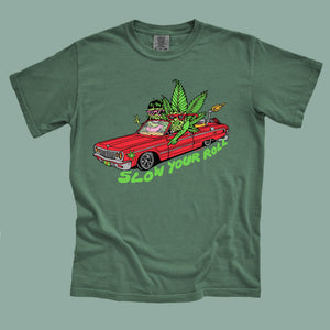 Slow Your Roll T-Shirt - T-Shirts