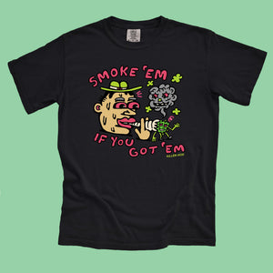 Smoke 'Em T-Shirt - T-Shirts