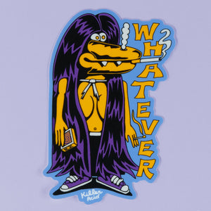 Whatever Sticker - Stickers - killeracid.com