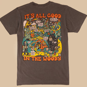 All Good in the Woods T-Shirt - T-Shirts - killeracid.com