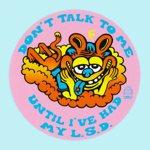 Don't talk to me L S D Sticker - Stickers - killeracid.com