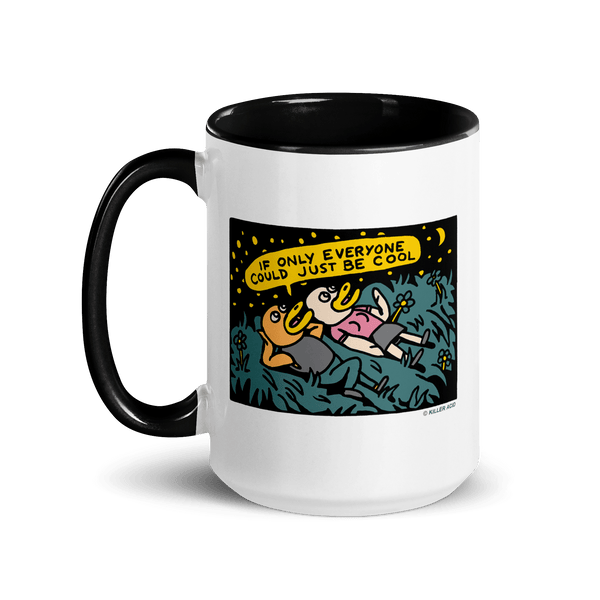 Just Be Cool Mug - killeracid.com