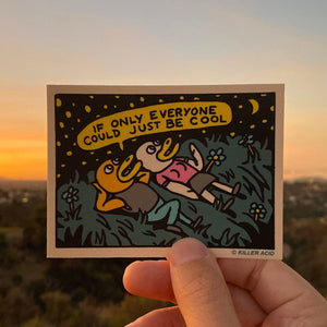 Just Be Cool Sticker - Stickers - killeracid.com