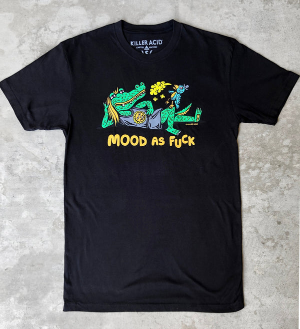 Mood as Fuck T-shirt - T-Shirts - killeracid.com
