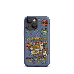 Not My Day to Care iPhone Case