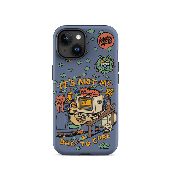 Not My Day to Care iPhone Case - killeracid.com