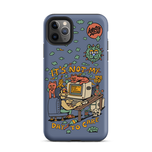 Not My Day to Care iPhone Case