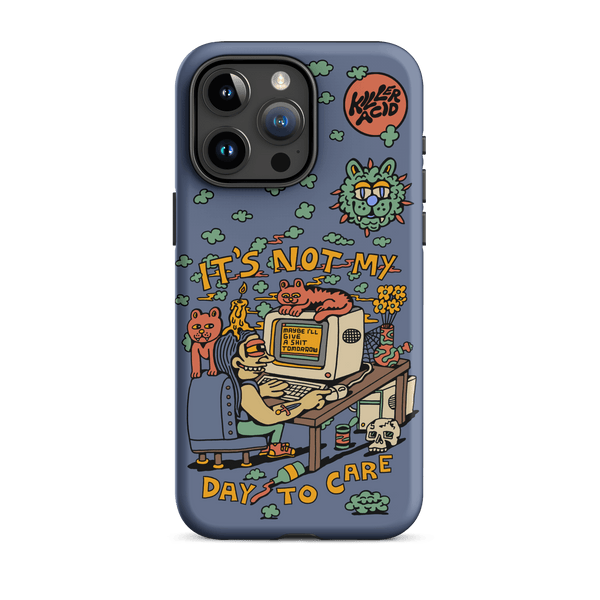 Not My Day to Care iPhone Case - killeracid.com