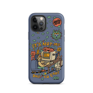 Not My Day to Care iPhone Case
