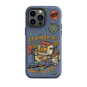 Not My Day to Care iPhone Case