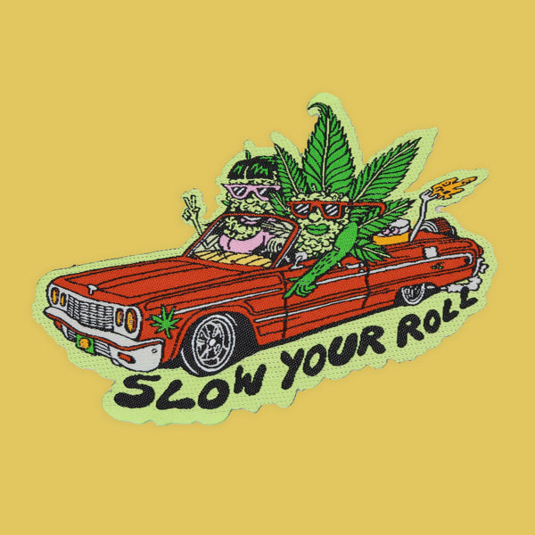 Slow Your Roll Patch - Patches - killeracid.com