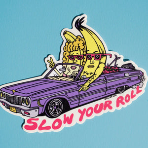 Slow Your Roll Sticker - Stickers - killeracid.com