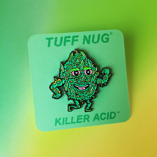 Tuff Nug Enamel Pin - Pins - killeracid.com